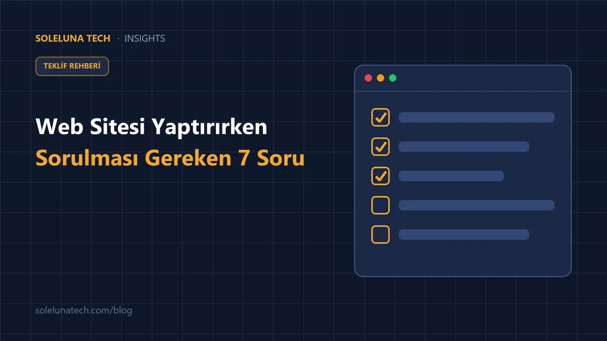 Web Sitesi Yaptırırken Sorulması Gereken 7 Soru